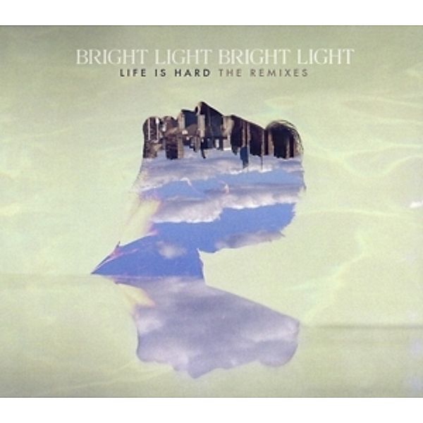 Life Is Hard-The Remixes, Bright Light Bright Light