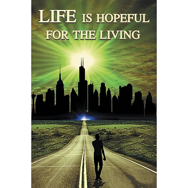 Life Is Hopeful for the Living, M. A. Monareng