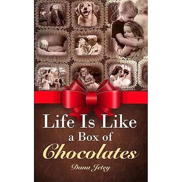 Life Is Like a Box of Chocolates, Dana Jetey