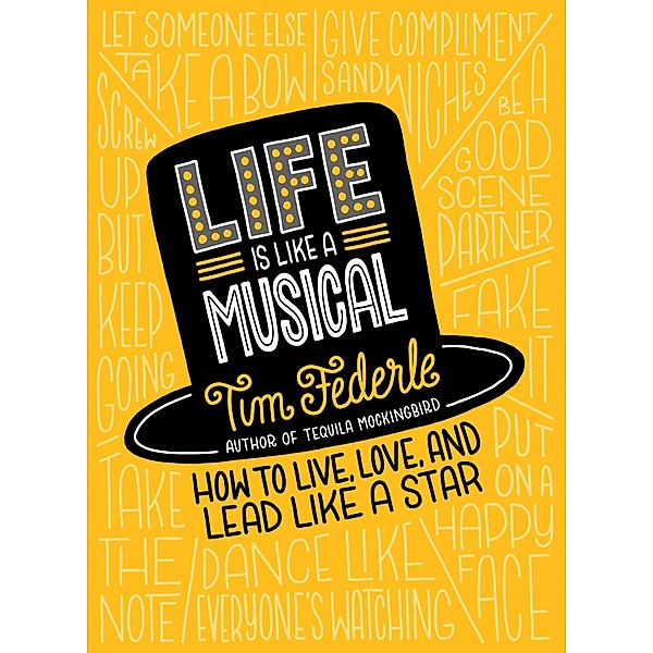 Life Is Like a Musical, Tim Federle