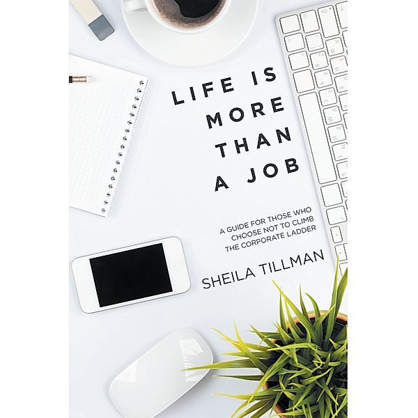 Life Is More Than a Job, Sheila Tillman