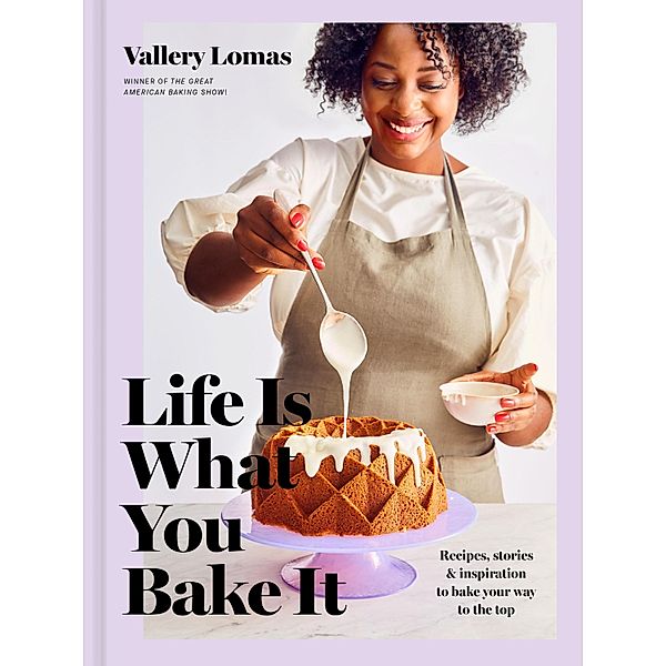 Life Is What You Bake It, Vallery Lomas