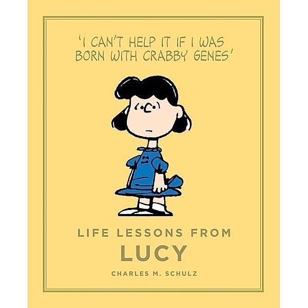 Life Lessons from Lucy, Charles M. Schulz