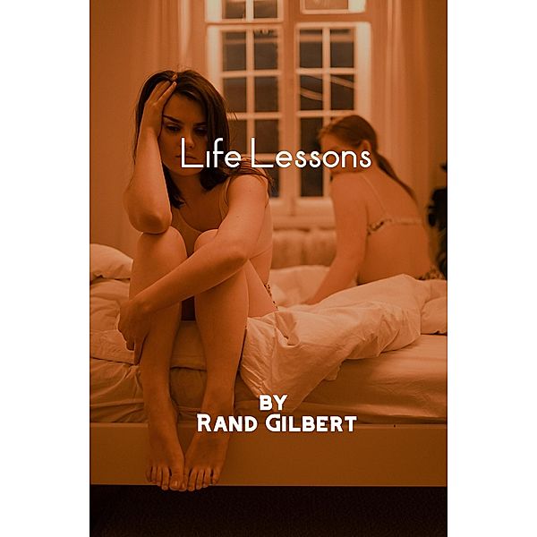 Life Lessons / Life Lessons, Rand Gilbert