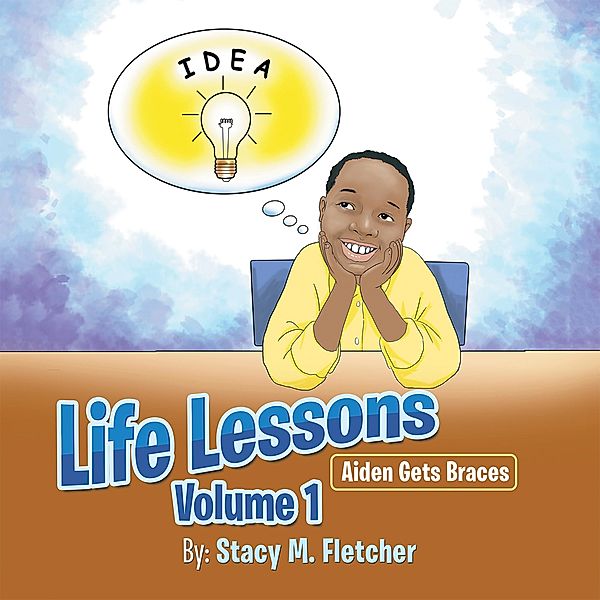 Life Lessons Volume 1, Stacy M. Fletcher