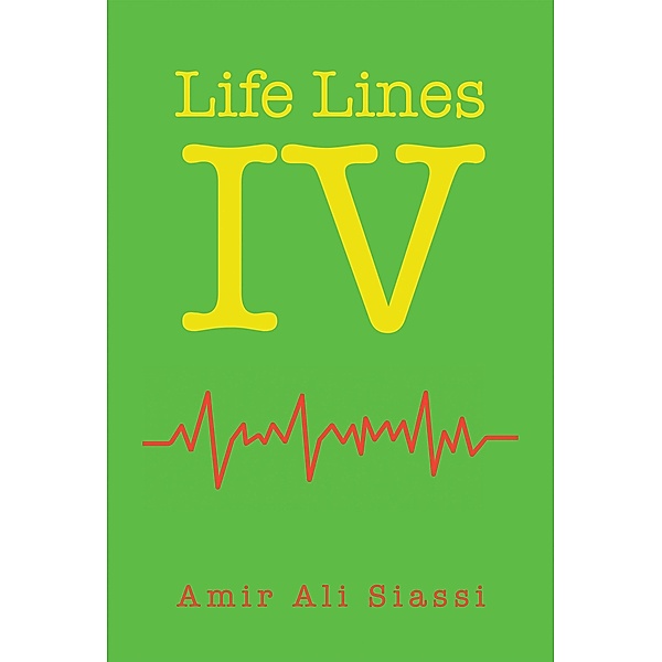 Life Lines Iv, Amir Ali Siassi