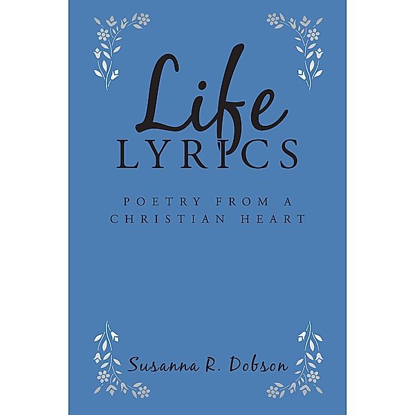 Life Lyrics, Susanna R. Dobson