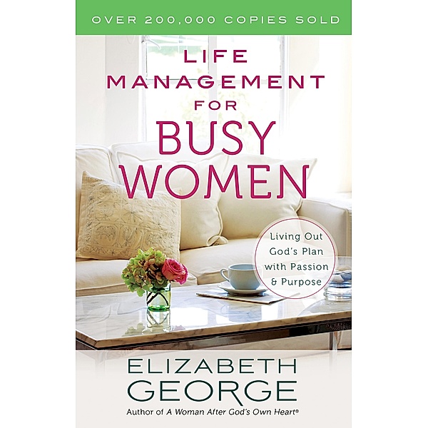 Life Management for Busy Women, Elizabeth George