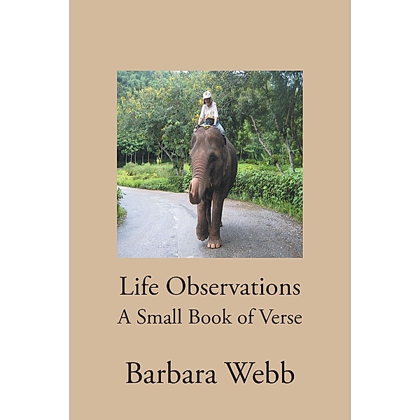 Life Observations, Barbara Webb