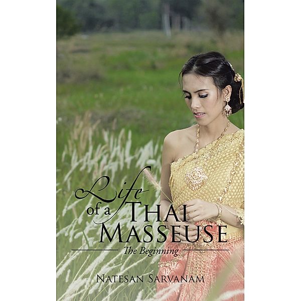Life of a Thai Masseuse, Natesan Sarvanam