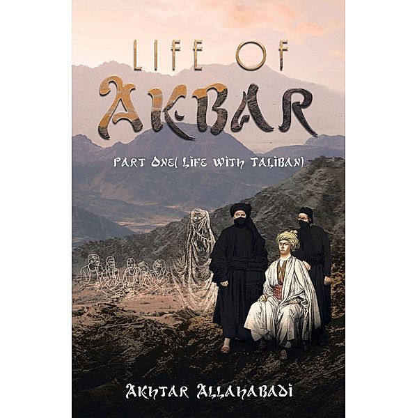 Life of Akbar, Akhtar Allahabadi