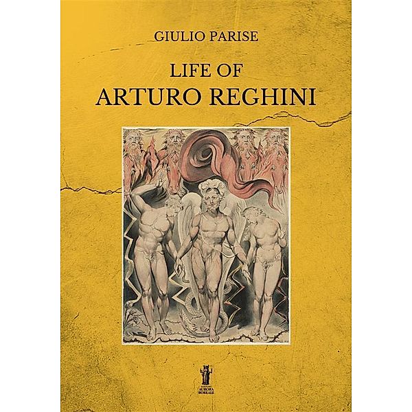 Life of Arturo Reghini, Giulio Parise