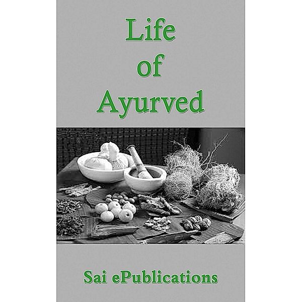 Life of Ayurved, Sai ePublications
