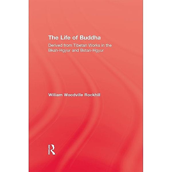 Life Of Buddha, William Woodville Rockhill