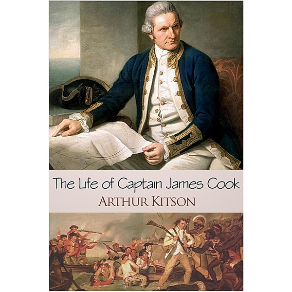 Life of Captain James Cook, Arthur Kitson
