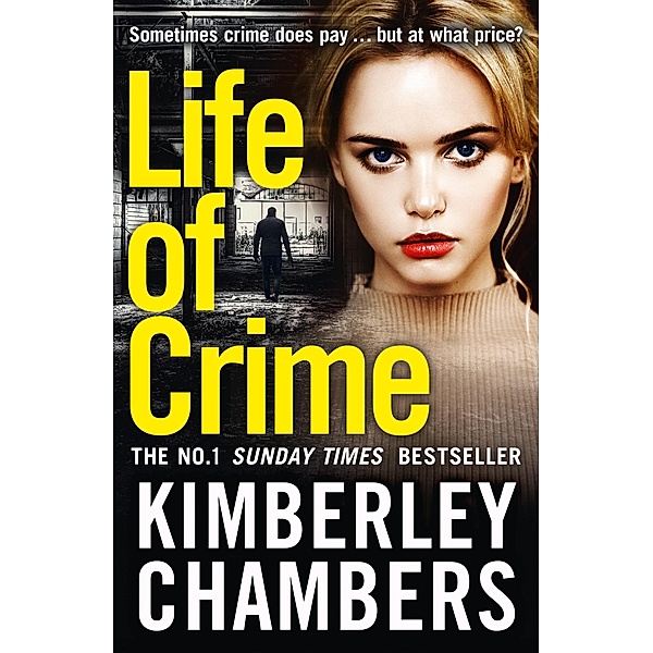 Life of Crime, Kimberley Chambers
