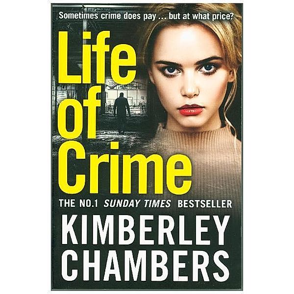 Life of Crime, Kimberley Chambers