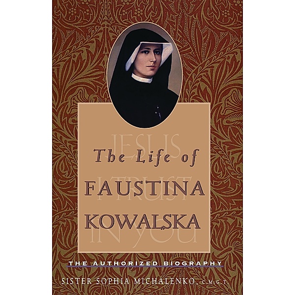 Life of Faustina Kowalska, Sister Sophia Michalenko C. M. G. T