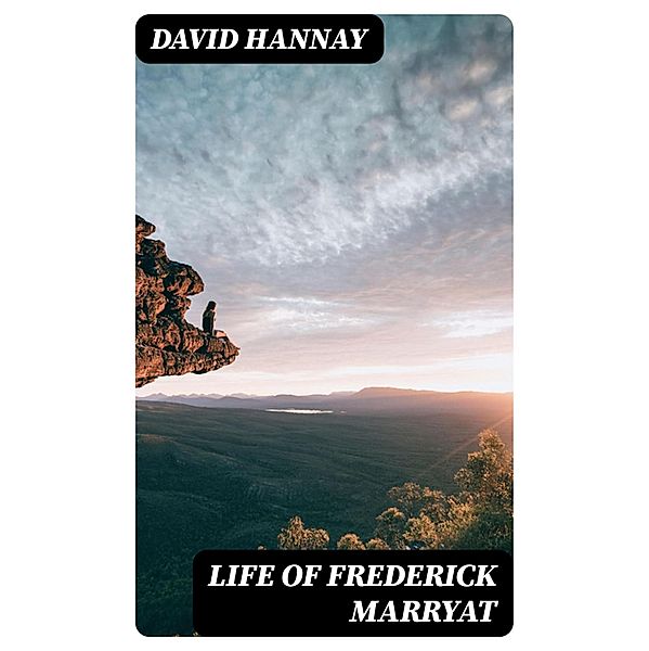 Life of Frederick Marryat, David Hannay