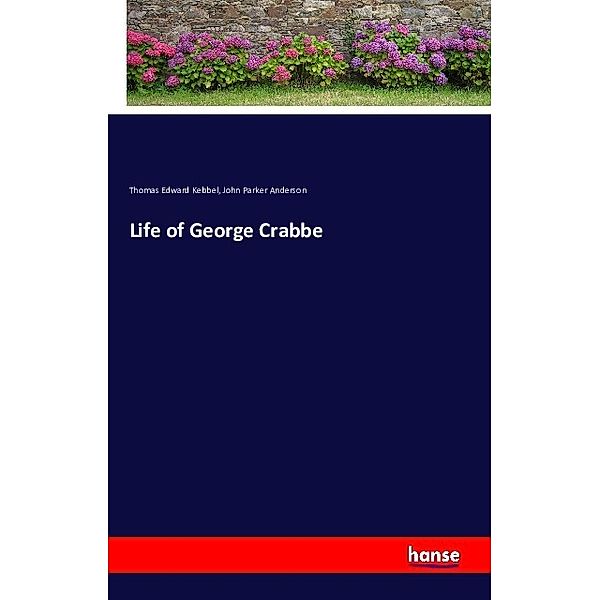 Life of George Crabbe, Thomas Edward Kebbel, John Parker Anderson