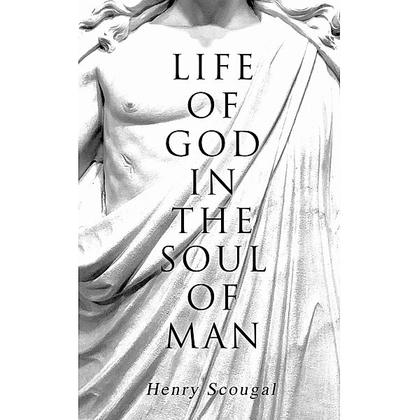 Life of God in the Soul of Man, Henry Scougal