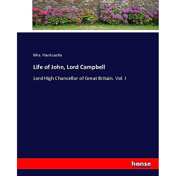 Life of John, Lord Campbell, Mrs. Hardcastle