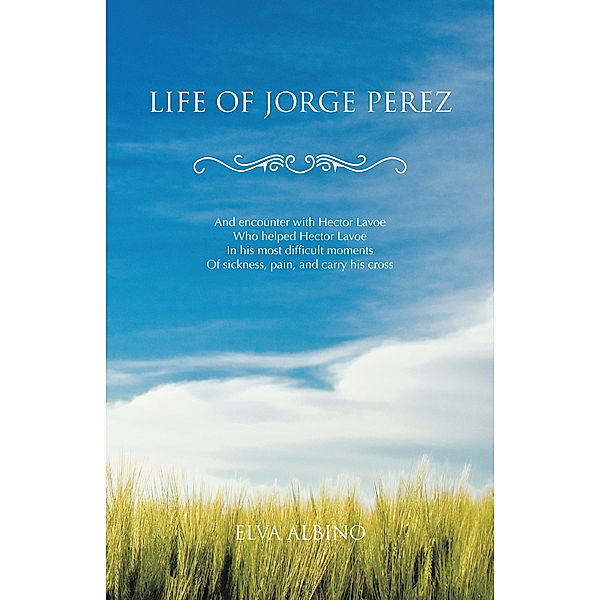 Life of Jorge Perez, Elva Albino