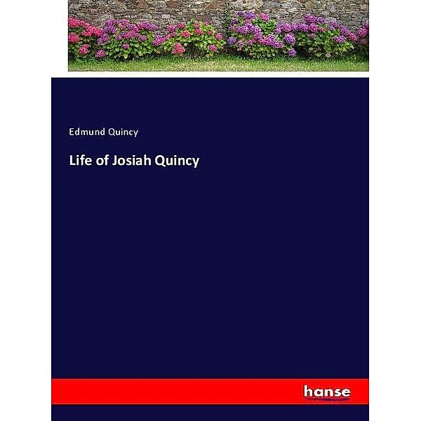 Life of Josiah Quincy, Edmund Quincy