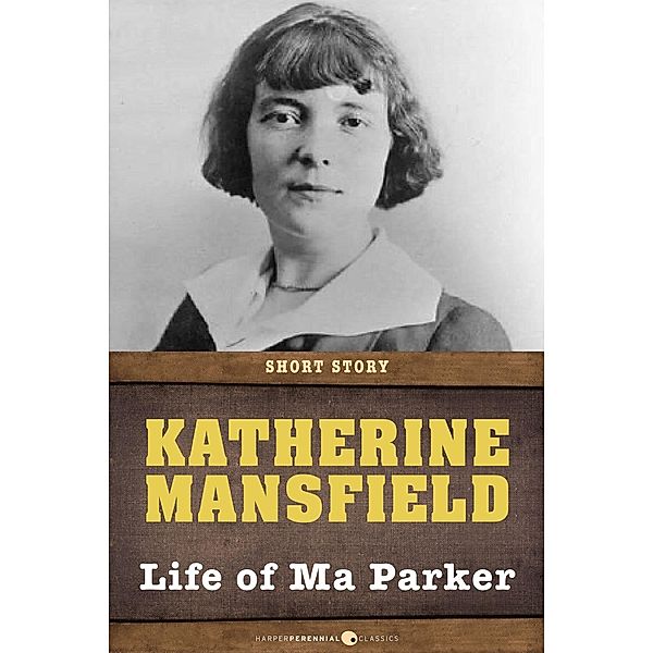 Life Of Ma Parker, Katherine Mansfield