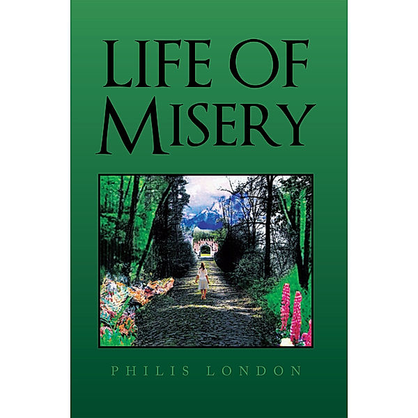 Life of Misery, Philis London