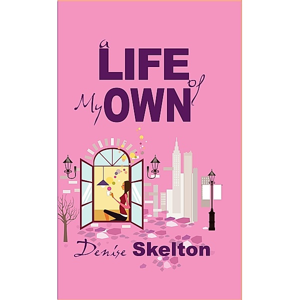 Life of My Own / Denise Skelton, Denise Skelton