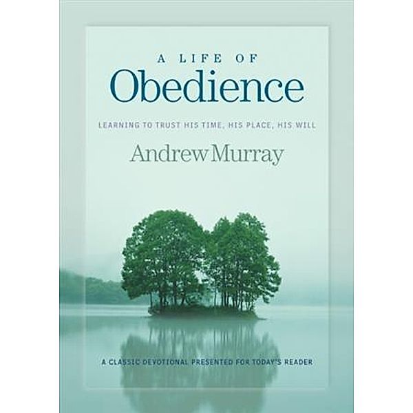 Life of Obedience, Andrew Murray