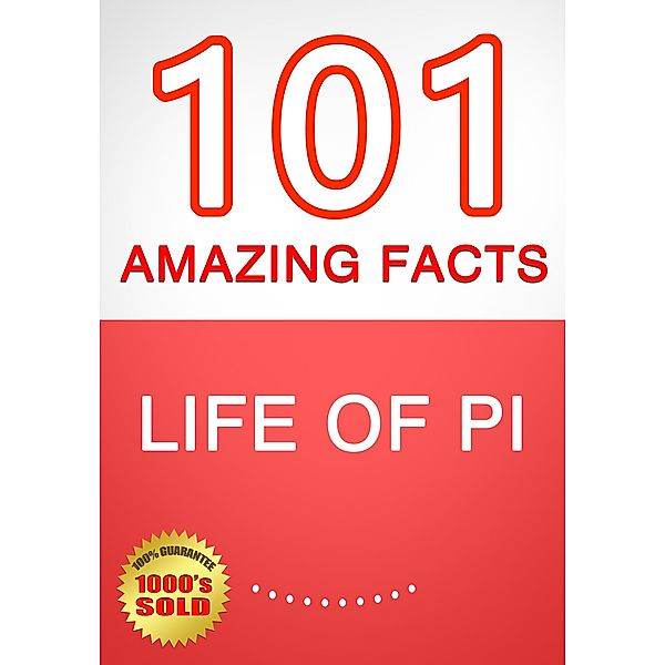 Life of Pi - 101 Amazing Facts You Didn't Know, G. Whiz