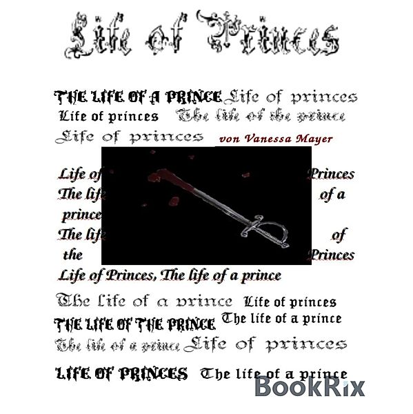 Life of Princes, Vanessa Mayer