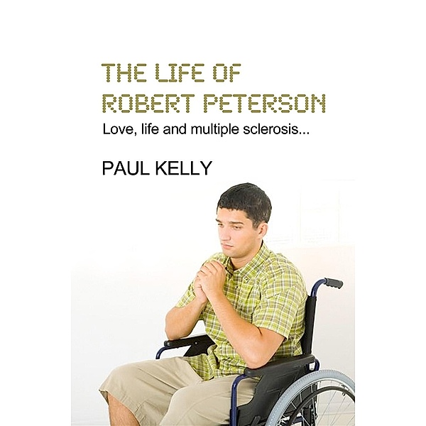 Life Of Robert Peterson / Andrews UK, Paul Kelly