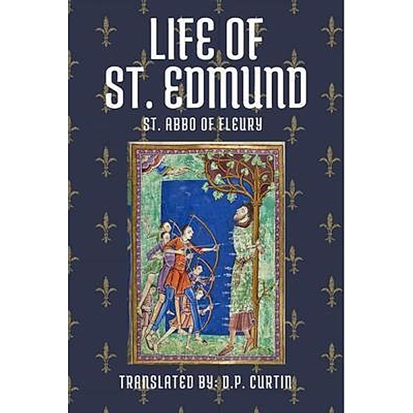 Life of St. Edmund, St. Abbo of Fleury