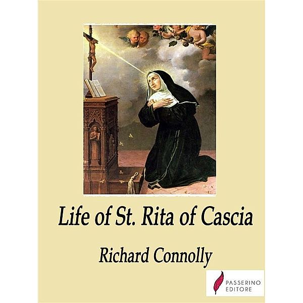 Life of St. Rita of Cascia, Richard Connolly