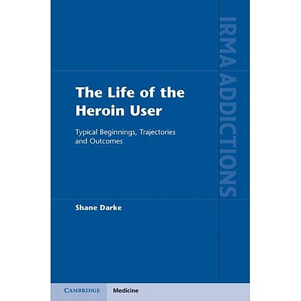 Life of the Heroin User, Shane Darke