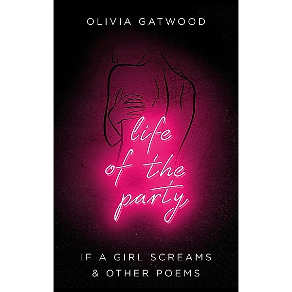 Life of the Party, Olivia Gatwood