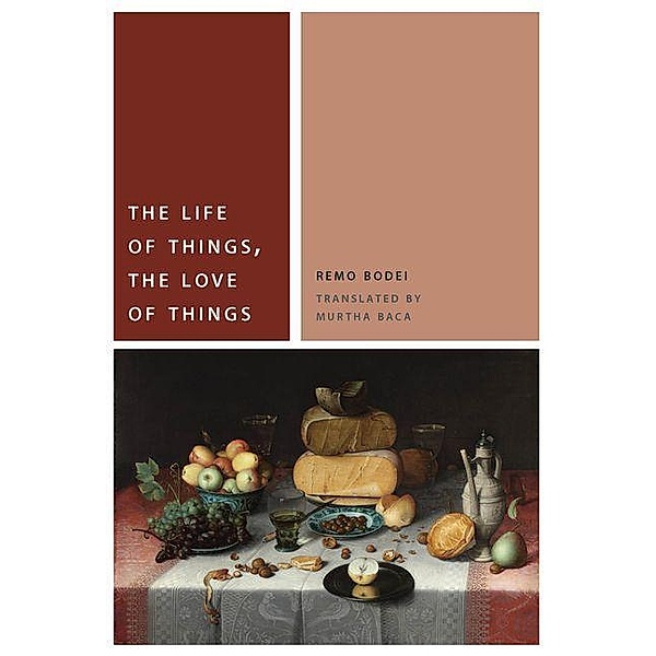 Life of Things, the Love of Things, Remo Bodei