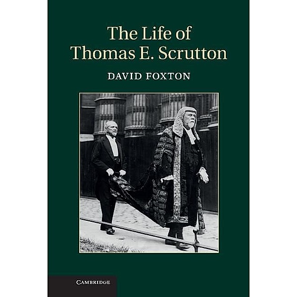 Life of Thomas E. Scrutton, David Foxton