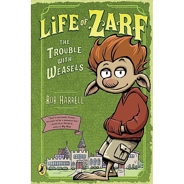 Life of Zarf: The Trouble with Weasels / Life of Zarf Bd.1, Rob Harrell
