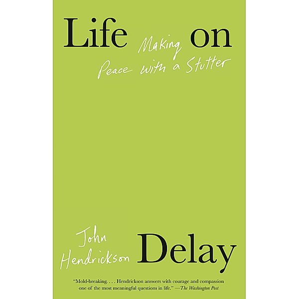 Life on Delay, John Hendrickson