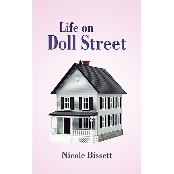 Life on Doll Street, Nicole Bissett