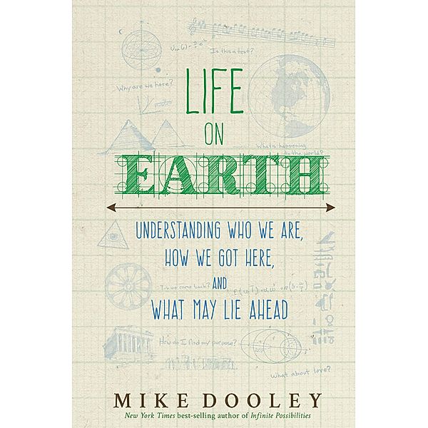 Life on Earth, Mike Dooley