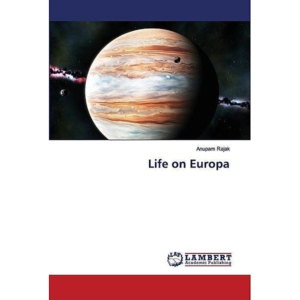 Life on Europa, Anupam Rajak