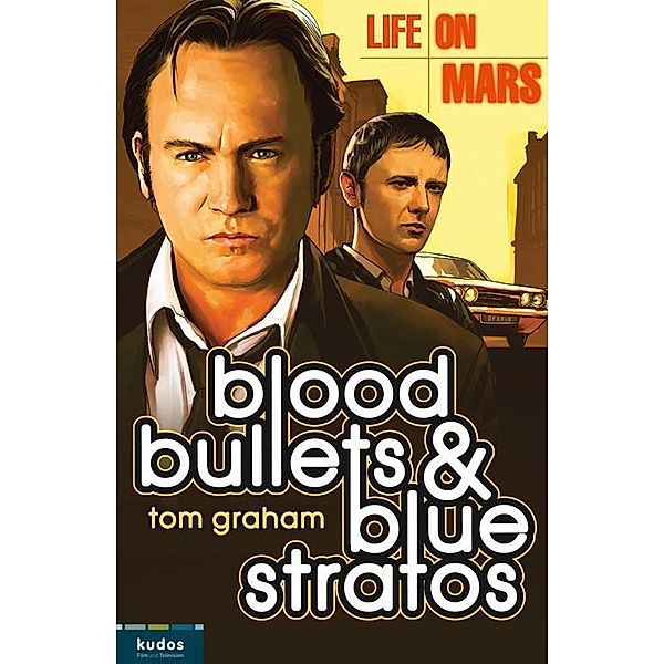 Life on Mars: Blood, Bullets and Blue Stratos, Tom Graham