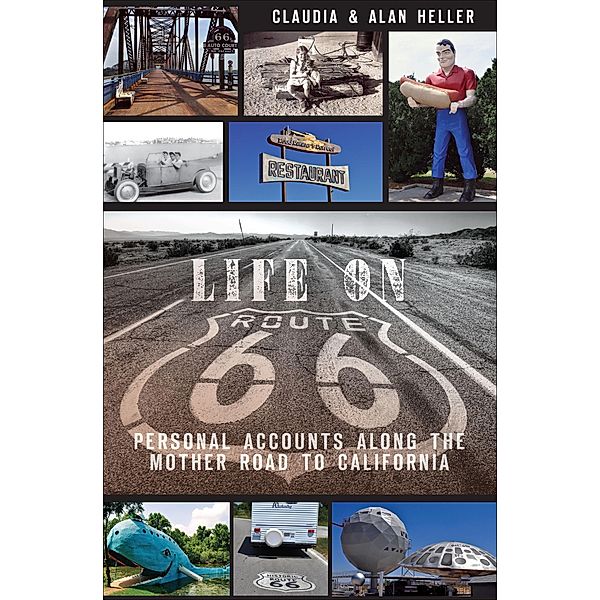 Life on Route 66, Claudia Heller, Alan Heller