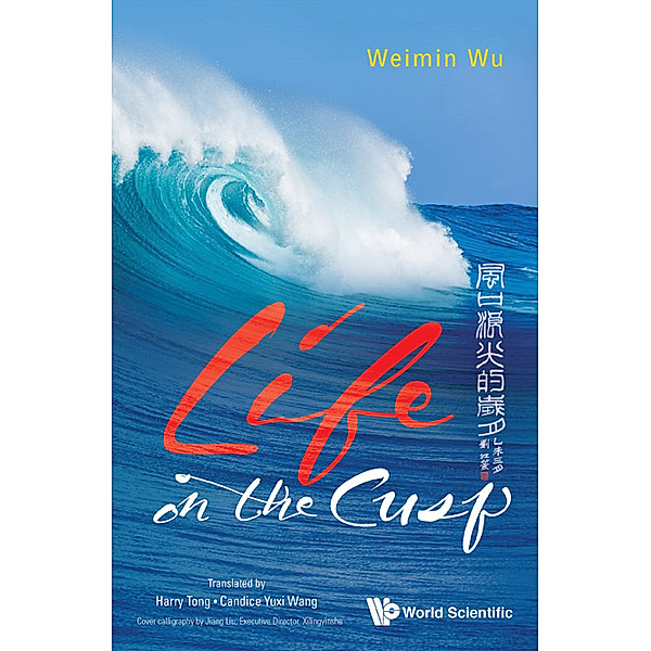 Life On The Cusp, Weimin Wu