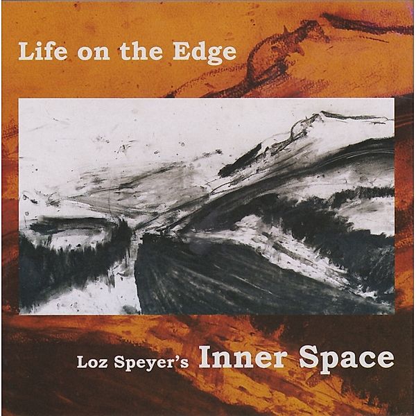 Life On The Edge, Loz Speyer's Inner Space
